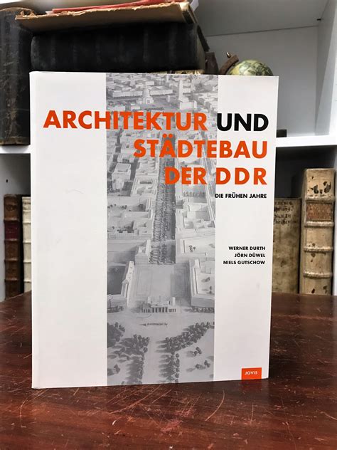 Architektur und Städtebau der DDR frühen Jahre von Durth Werner