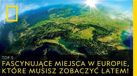 TOP 5 fascynujących miejsc które musisz zobaczyć latem YouTube