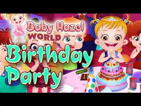 Baby Hazel Birthday Party Baby Hazel Games Youtube