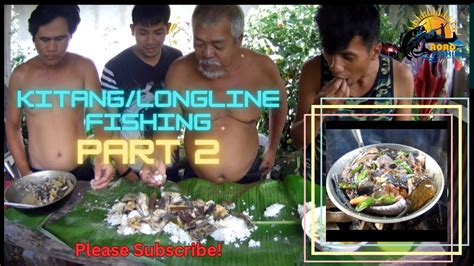 Kitang Longline Fishing Part Catch And Cook Youtube