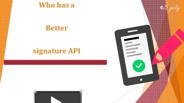 Ppt Who Has A Better Signature Api Docusign Echosign Or Esignly