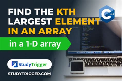 Find The Kth Largest Element In An Array Study Trigger