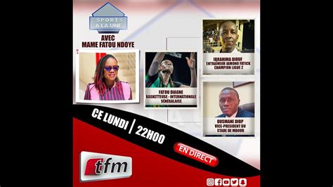 Tfm Live Sports La Une Avec Mame Fatou Ndoye Et Sa Team Aout