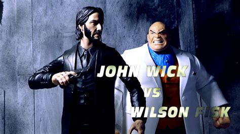 John Wick VS Wilson Fisk Kingpin Stop Motion Fight YouTube