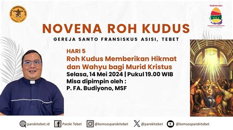 NOVENA ROH KUDUS HARI 5 Roh Kudus Memberikan Hikmat Dan Wahyu Bagi