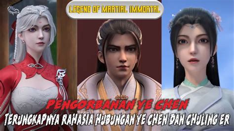 Legend Of Martial Immortal Episode 118 Terungkapnya Rahasia Hubungan