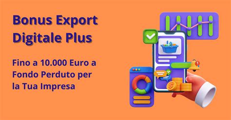 Bonus Export Digitale Plus Domande Fino Al Aprile