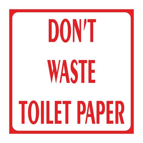 Dont Waste Toilet Paper