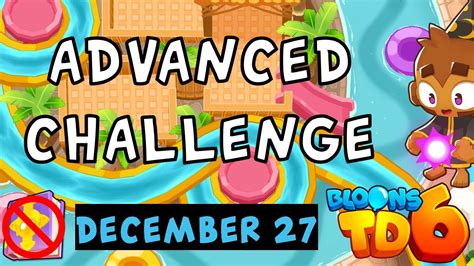 Bloons TD 6 Advanced Challenge 3 3 3 Challenge No MK No Powers Used