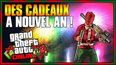 Gta Online Nouveaux Cadeaux Pour Nouvel An Nouveaux Cadeaux De