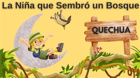 Quechua La Ni A Que Sembr Un Bosque Audiolibros En Lenguas