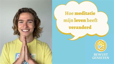 Hoe Meditatie Mijn Leven Heeft Veranderd YouTube