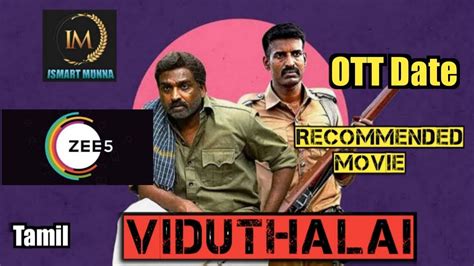 Viduthalai Movie OTT Streaming Date Vijaysethupathi Soori ISMART