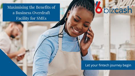 Maximising The Benefits Of A Business Overdraft Facility For SMEs Bizcash