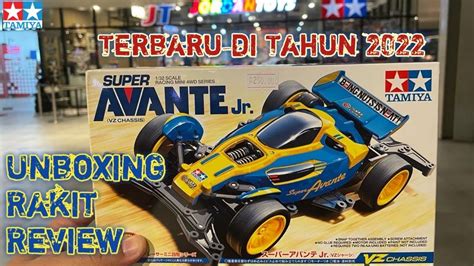 Tamiya Super Avante Jr Terbaru Di Tahun 2022 Unboxing Rakit