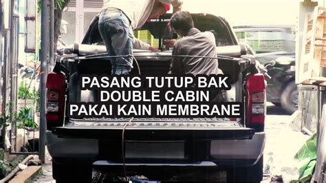 Pasang Terpal Kain Membrane Tutup Bak Double Cabin Strada Triton Hilux