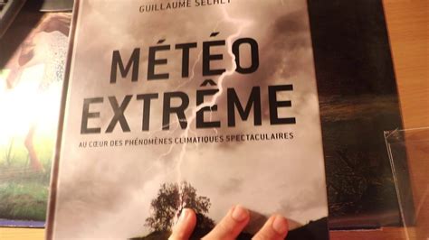 Présentation du livre Météo Extrême YouTube