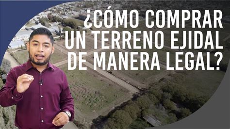 Cómo comprar un terreno ejidal de manera legal YouTube