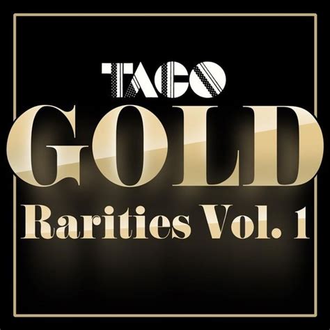 Taco Gold Rarities Vol 1 Lyrics And Tracklist Genius