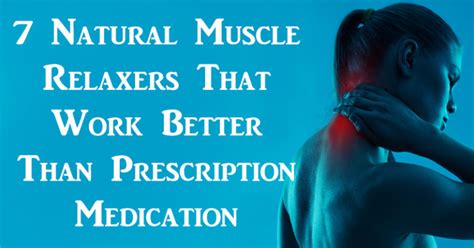 7 Natural Muscle Relaxers That Work Better Than Prescription Medication