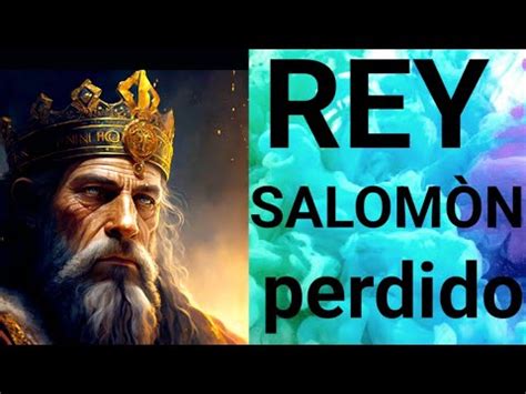 El Rey Salomon Se Perdio Realmente Que Dice La Biblia Youtube