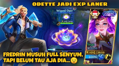 Fredrin Musuh Full Senyum Ngeliat Odette Jadi Exp Laner Belum Tau