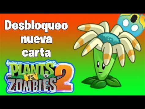 Desbloqueo Nueva Planta BUMERANG JUGANDO PVZ 2 YouTube