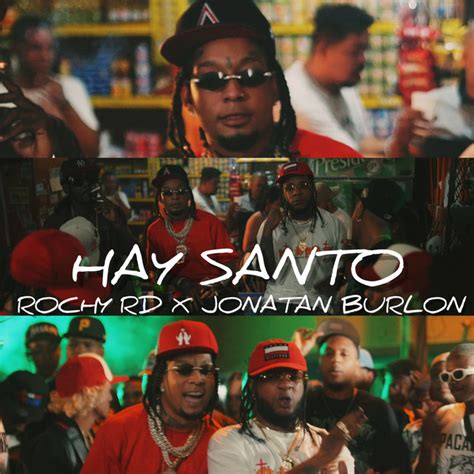 Hay Santo Song And Lyrics By Rochy RD Jonatan Burlon Spotify