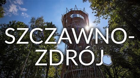 Szczawno Zdr J Uzdrowisko Z Wie Ami Widokowymi Zobacz Atrakcje