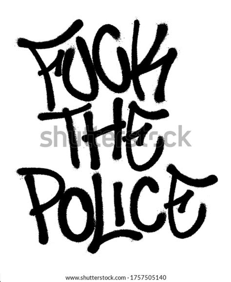 Sprayed Fuck Police Font Graffiti Overspray Stock Vector Royalty Free