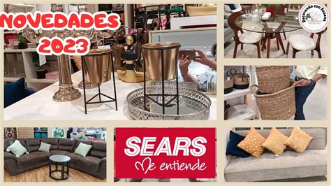 Recorrido Novedades Y Descuentos En Sears Decoraci N Y Muebles Para