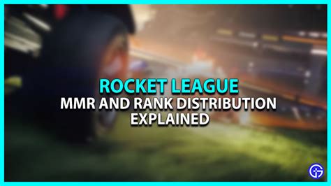 Rocket League Ranks Rank Distribution And Mmr System Explained