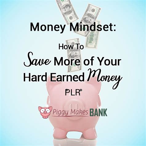 Money Mindset How To Save More Of Your Hard Earned Money Piggy Makes