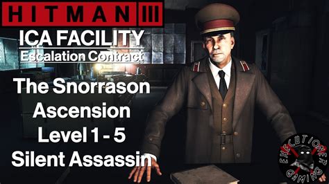 Hitman 3 ICA Facility Escalation Contract The Snorrason Ascension