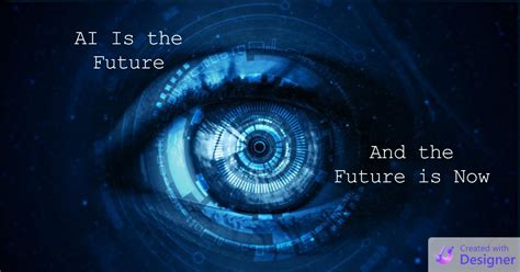 AI is the Future...And the Future is Now