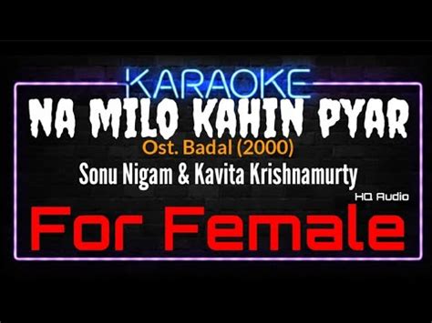 Karaoke Na Milo Kahin Pyar For Female Sonu Nigam Kavita