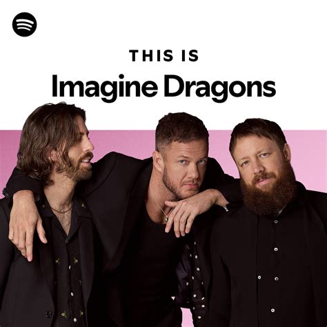 This Is Imagine Dragons Playlist By Spotify Spotify