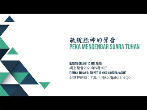 敏銳聽神的聲音 Peka Mendengar Suara Tuhan Pdt Ir Niko Njotorahardjo