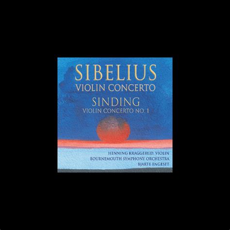 Sibelius Violin Concerto In D Minor Sinding Violin Concerto No