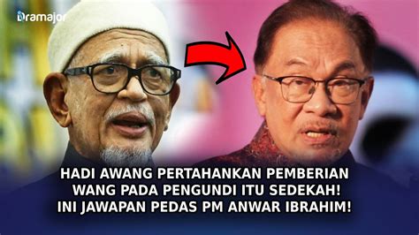 Hadi Awang Pertahankan Pemberian Wang Pada Pengundi Itu Sedekah Ini