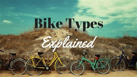 10 of the Most Popular Bike Types Explained - YesCycling