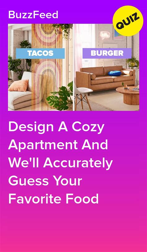 Design A Cozy Apartment And Well Accurately Guess Your Favorite Food