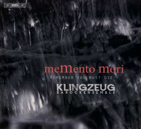 Klingzeug Barockensemble Memento Mori Super Audio Cd Jpc