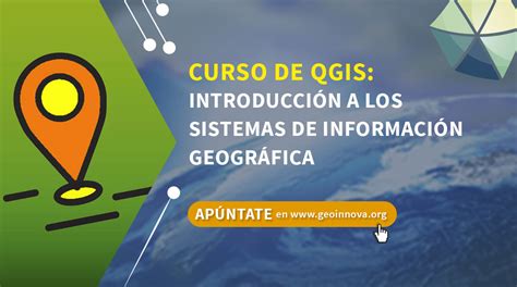 Curso De Qgis Introducci N A Los Sistemas De Informaci N Geogr Fica