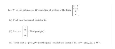 Solved Let W Be The Subspace Of R4 Consisting Of Vectors Of