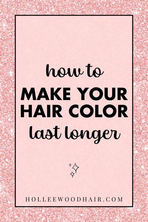 How To Make Hair Color Last Longer 7 Simple Tips