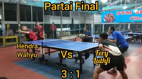 Final Turnamen Nakula Sadewa Cup Hendra Wahyu Ptm Somplak Vs Fery