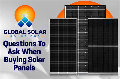 What To Consider When Buying Solar Panels Global Solar Solutions