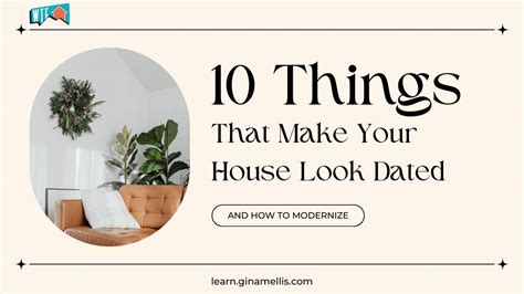 Things That Make Your House Look Dated And How To Modernize