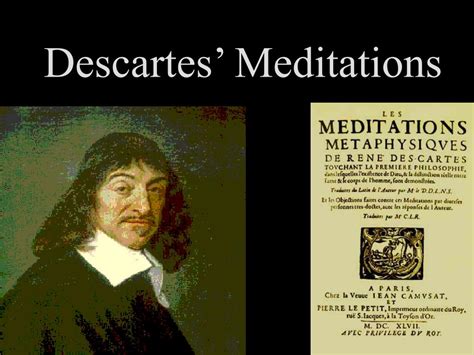 PPT - Descartes’ Meditations PowerPoint Presentation, free download ...